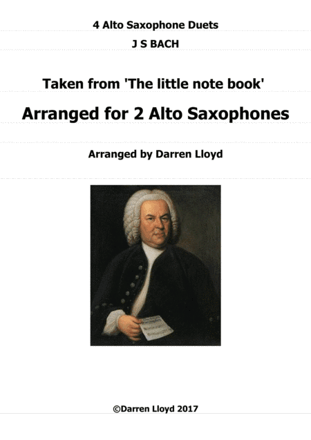 Alto Saxophone duets - 4 duets from Bach's 'Little notebook'. (arr. Darren Lloyd)