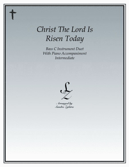 Christ The Lord Is Risen Today (bass C instrument duet) (arr. Sandra Zylstra)