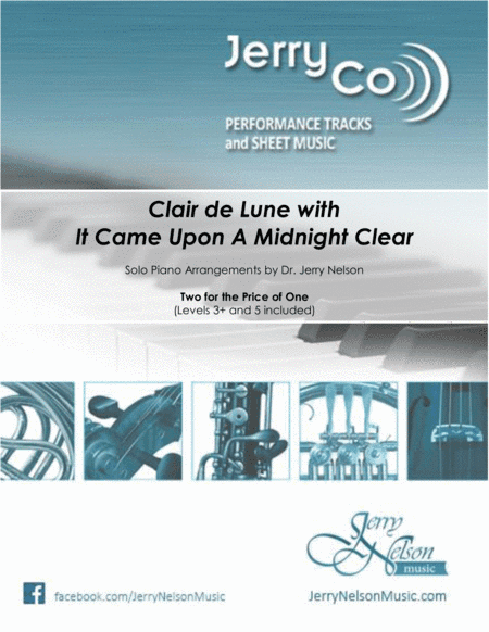 It Came Upon The Midnight Clear with Clair de Lune (2 for 1 PIANO arrangements!) (arr. Dr. Jerry Nelson)