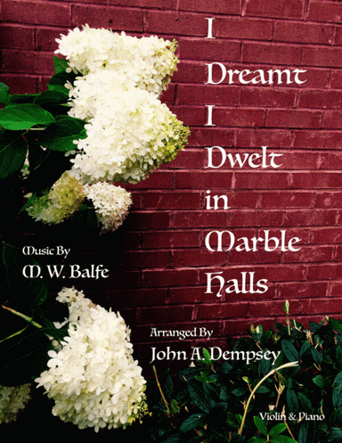 Marble Halls (Violin and Piano) (arr. John A. Dempsey)