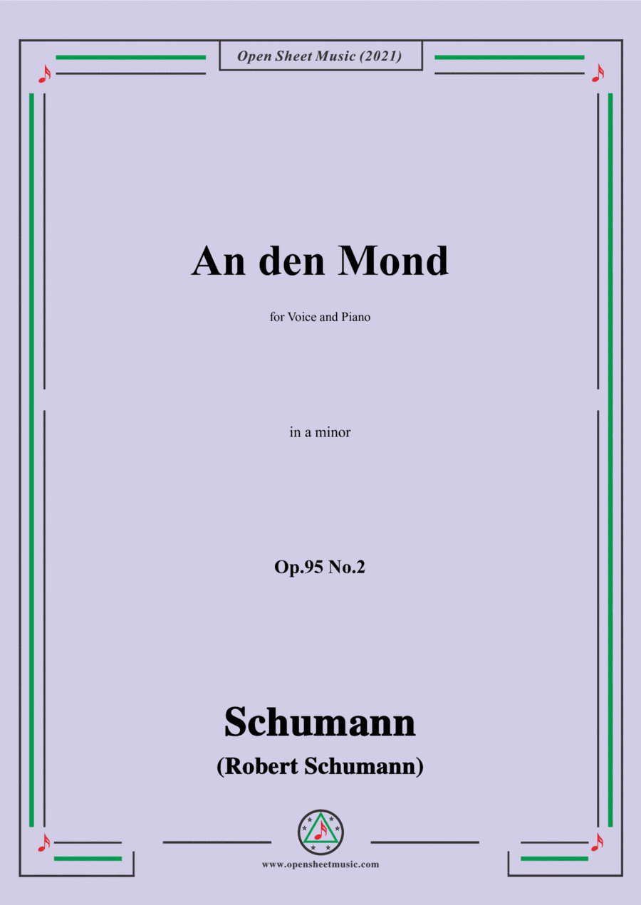 Schumann-An den Mond,Op.95 No.2,in a minor,for Voice and Piano (arr. Open Cloud)