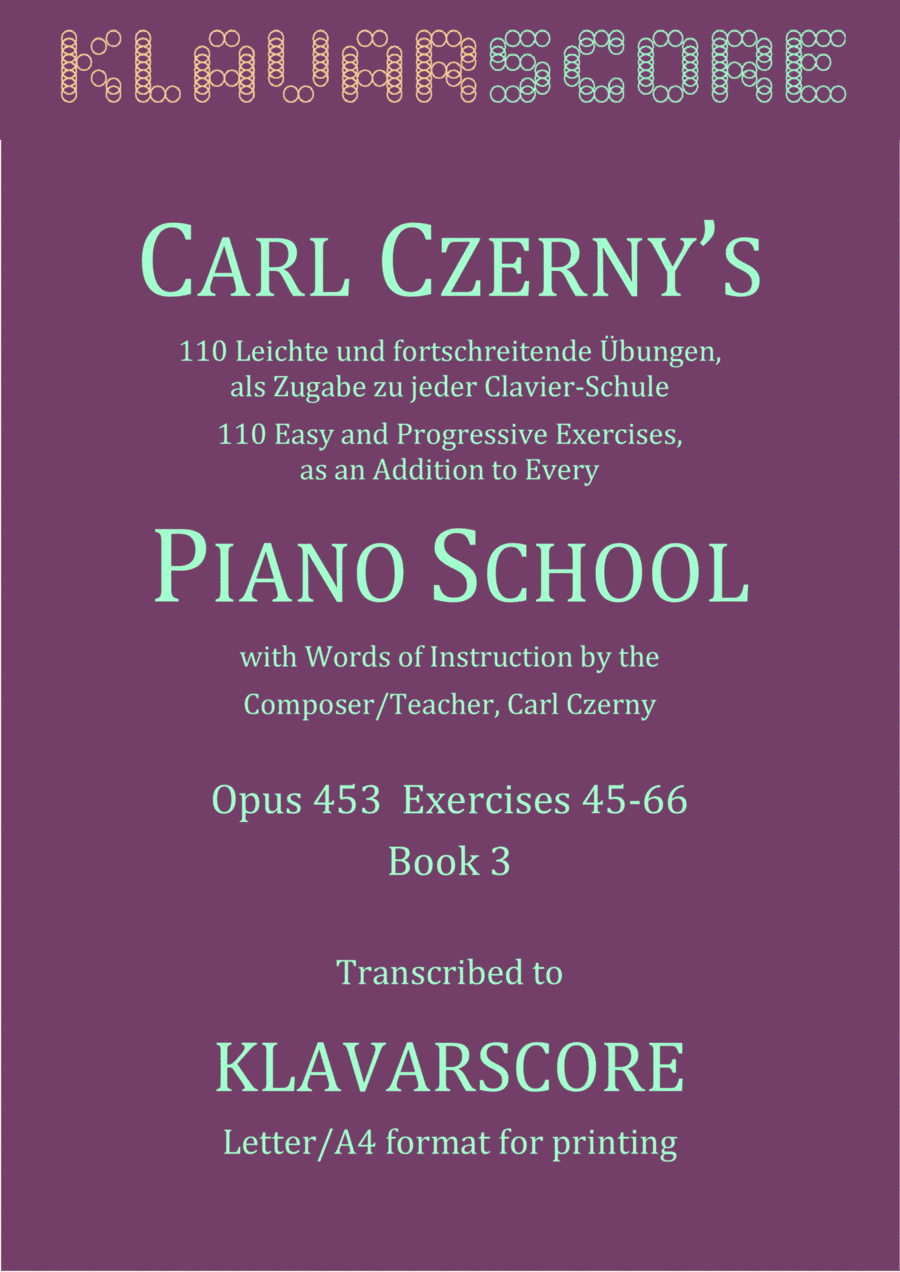 Czerny's 110 Easy and Progressive Exercises Opus 453 Ex. 45-66 KlavarScore notation (A4) (arr. KlavarScore)