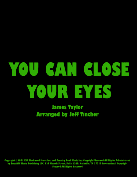 You Can Close Your Eyes (arr. Jeff Tincher)
