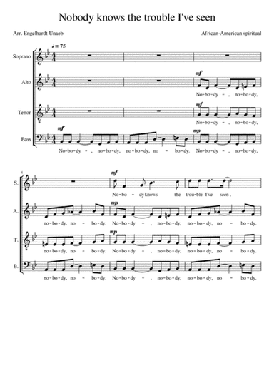 Nobody knows the trouble I've seen (arr. Engelhardt Unaeb)