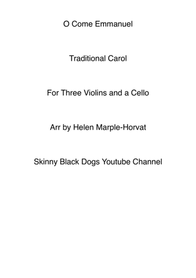 O COME EMMANUEL FOR THREE VIOLINS AND CELLO (arr. HELEN MARPLE-HORVAT)