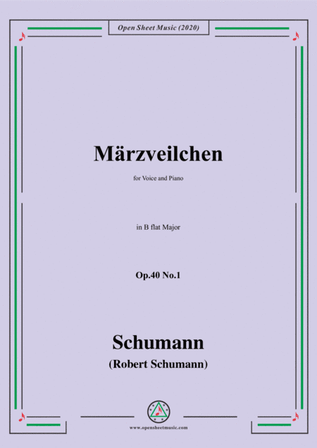 Schumann-Märzveilchen Op.40 No.1,in B flat Major,for Voice&Piano (arr. MSM)