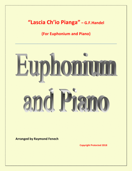 Lascia Ch'io Pianga - From Opera 'Rinaldo' - G.F. Handel ( Euphonium and Piano) (arr. Raymond Fenech)