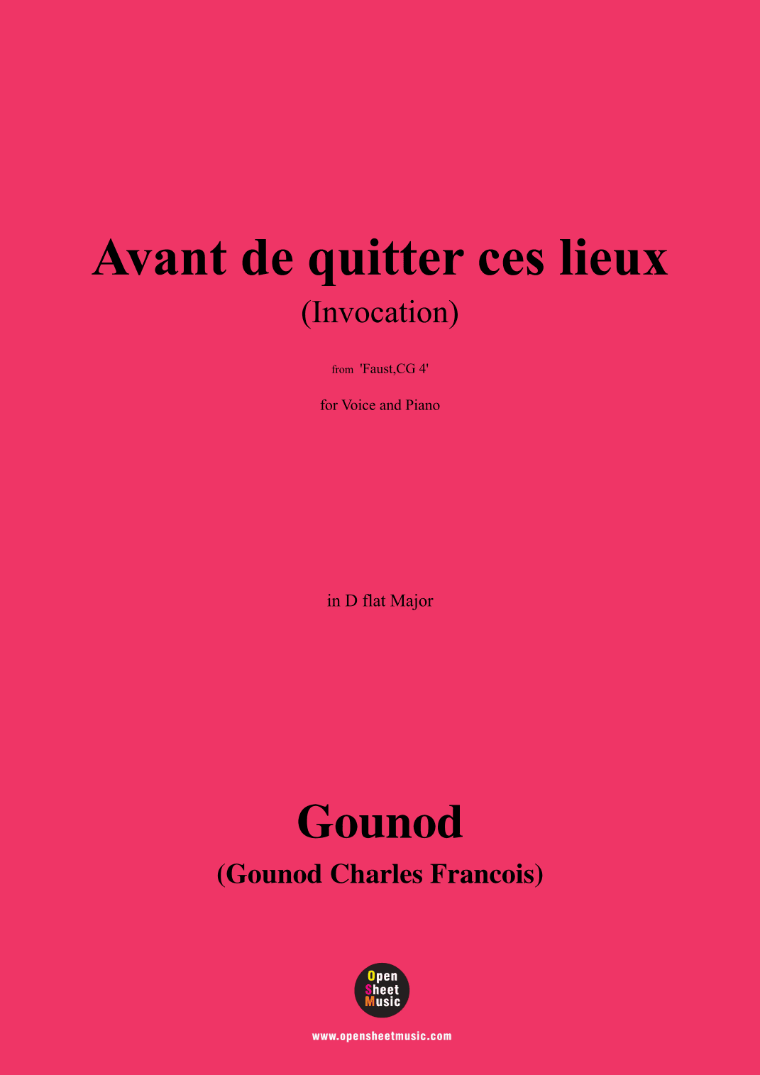 Gounod-Avant de quitter ces lieux(Invocation),in D flat Major,from 'Faust,CG 4',for Voice and Piano (arr. Open Cloud)