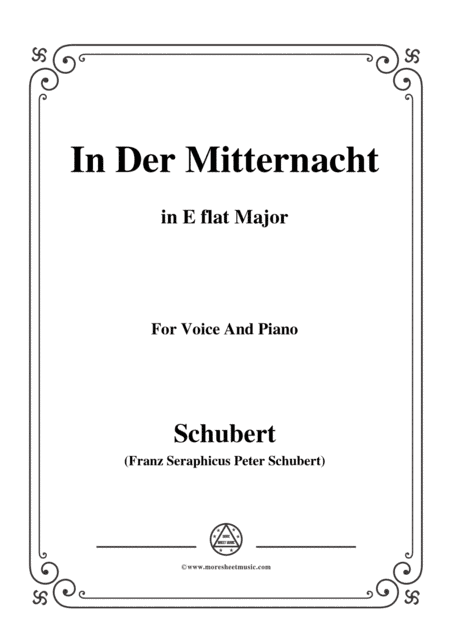 Schubert-In der Mitternacht,in E flat Major,for Voice&Piano (arr. MSM)