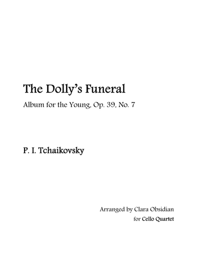 Album for the Young, op 39, No. 7: The Dolly's Funeral for Cello Quartet (arr. Clara Obsidian)