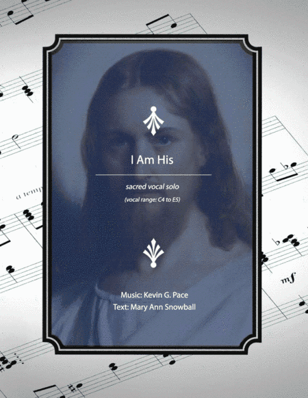 I Am His - a sacred vocal solo