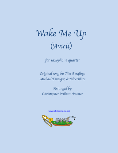 Wake Me Up (arr. Christopher William Palmer)
