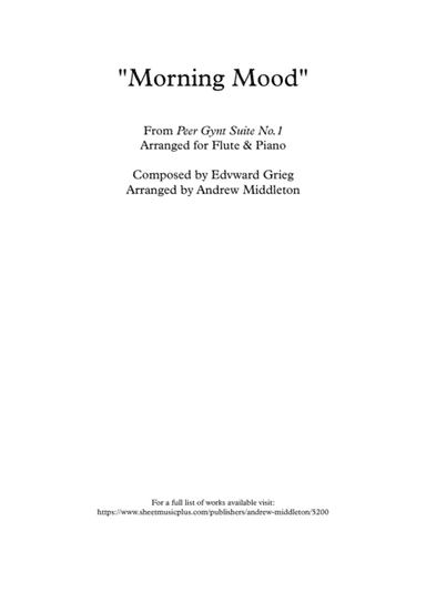 "Morning Mood" arranged for Flute and Piano (arr. Andrew Middleton)