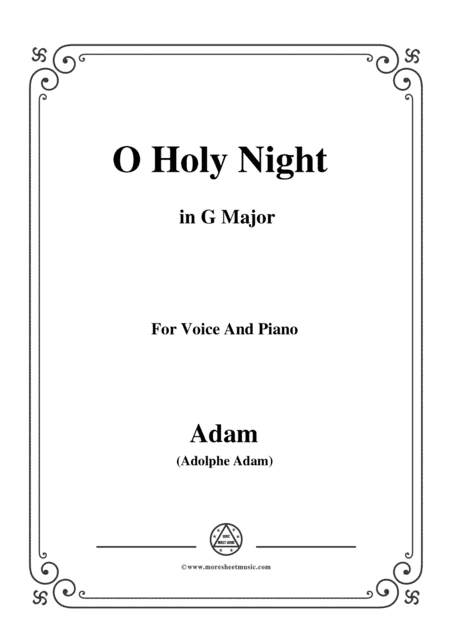 Adam-O Holy night cantique de noel in G Major, for Voice and Piano (arr. MSM)