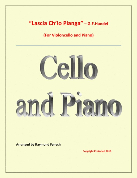 Lascia Ch'io Pianga - From Opera 'Rinaldo' - G.F. Handel ( Violoncello and Piano) (arr. Raymond Fenech)