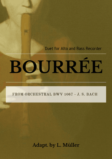 Bourrée - BWV 1067 For Recorder Duet (arr. Alex E.)