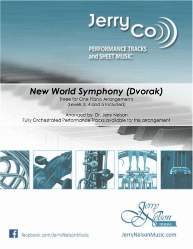 New World Symphony-v2 - Dvorak (3 for 1 PIANO arrangements) (arr. Dr Jerry Nelson)