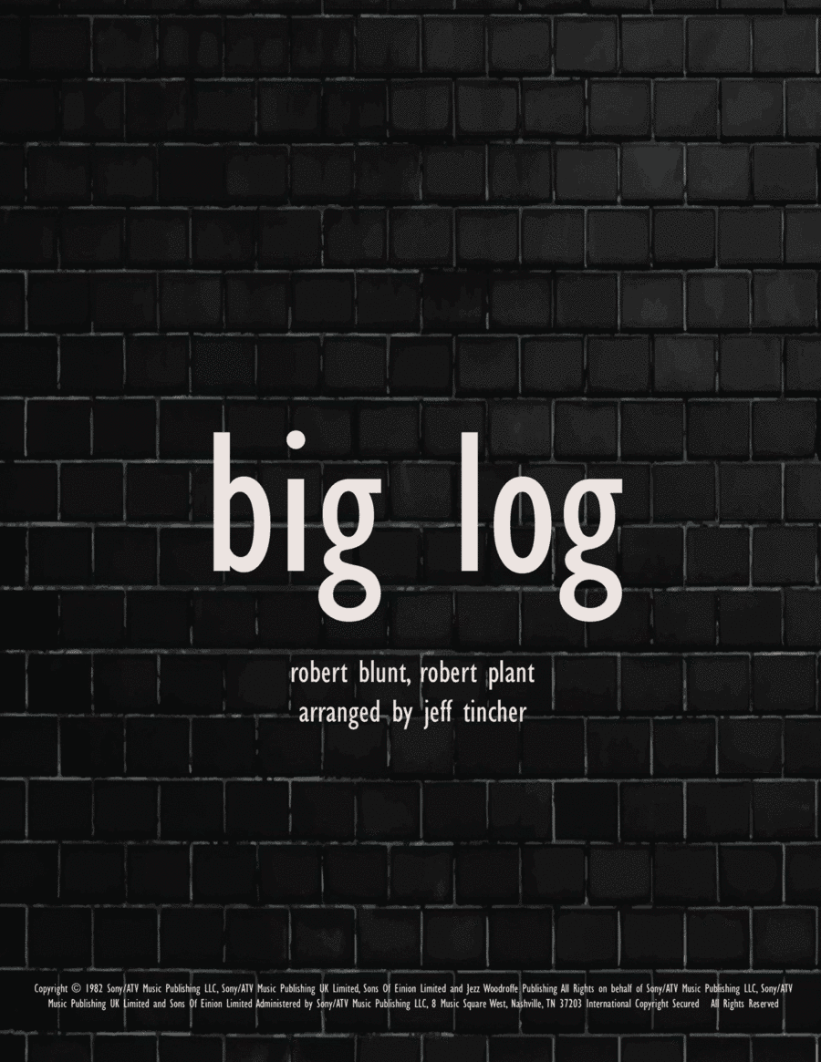 Big Log (arr. Jeff Tincher)
