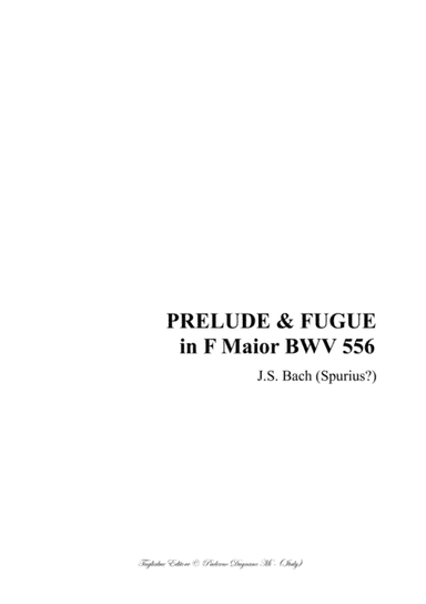 PRELUDE & FUGUE  in F Maior - BWV 556 - For Organ 3 staff (arr. Renato Tagliabue)