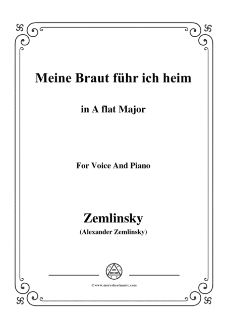 Zemlinsky-Meine Braut führ ich heim in A flat Major (arr. MSM)