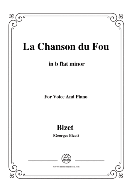 Bizet-La Chanson du Fou in b flat minor,for voice and piano (arr. MSM)