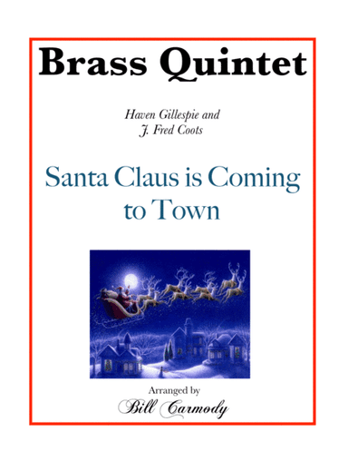 Santa Claus Is Comin' To Town (arr. Bill Carmody)