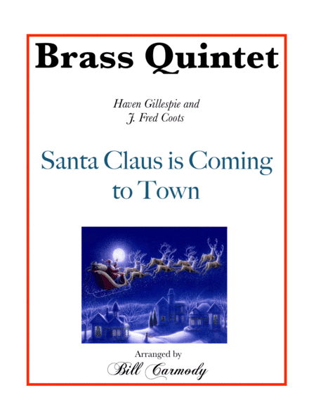 Santa Claus Is Comin' To Town (arr. Bill Carmody)