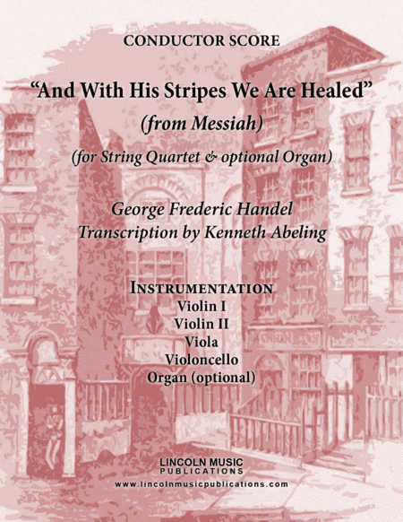 Handel - And With His Stripes We Are Healed (from Messiah) (for String Quartet & optional Organ) (arr. Kenneth Abeling)