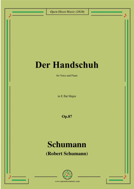 Schumann-Der Handschuh,Op.87,in E flat Major,for Voice&Piano (arr. MSM)