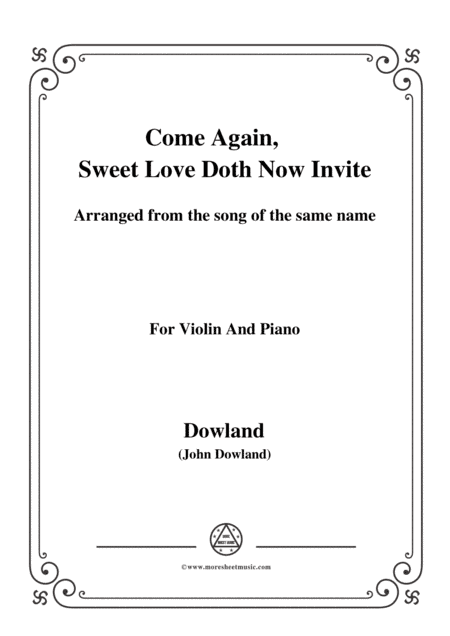 Dowland-Come Again, Sweet Love Doth Now Invite,for Violin and Piano (arr. MSM)