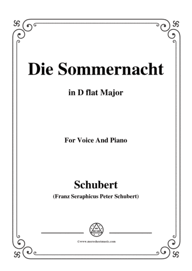 Schubert-Die Sommernacht,in D flat Major,for Voice&Piano (arr. MSM)