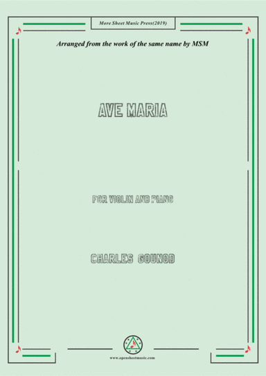 Gounod-Ave Maria,for Violin and Piano (arr. MSM)