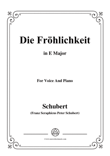 Schubert-Die Fröhlichkeit,in E Major,for Voice&Piano (arr. MSM)