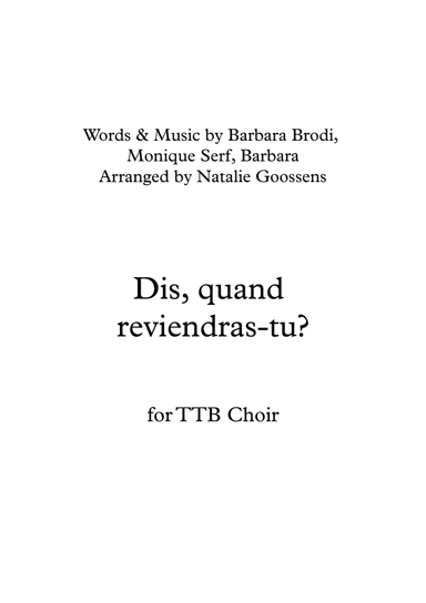 Dis, Quand Reviendras Tu ? (arr. Natalie Goossens)