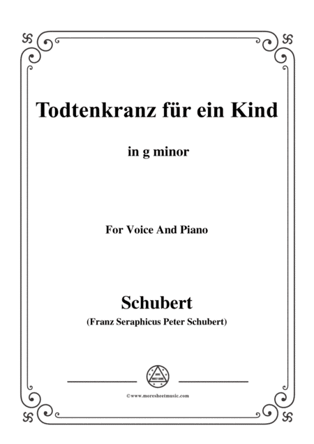 Schubert-Todtenkranz für ein Kind,in g minor,for Voice&Piano (arr. MSM)