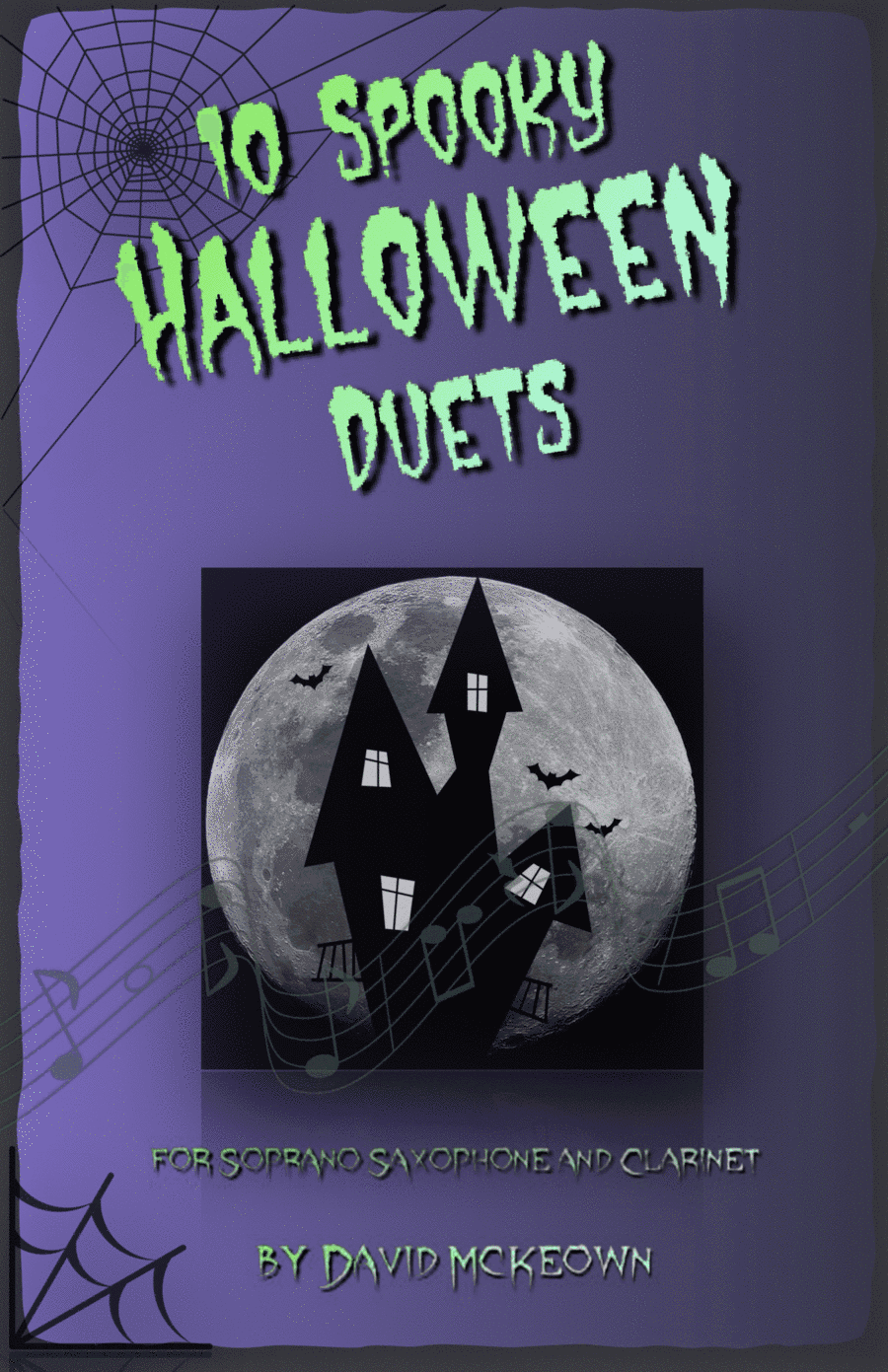 10 Spooky Halloween Duets for Soprano Saxophone and Clarinet