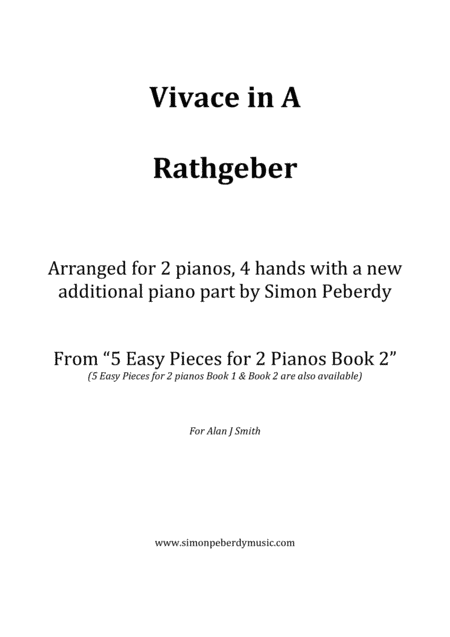 Vivace in A by Rathgeber for 2 pianos (2nd piano part by Simon Peberdy). Easy music for 2 pianos (arr. Simon Peberdy)