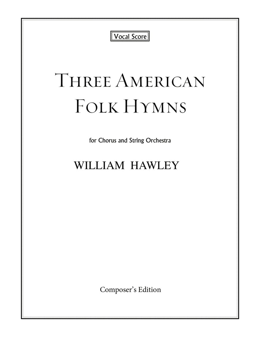 Three American Folk Hymns (Vocal Score)