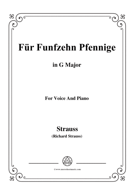 Richard Strauss-Für Funfzehn Pfennige in G Major,for Voice and Piano (arr. MSM)