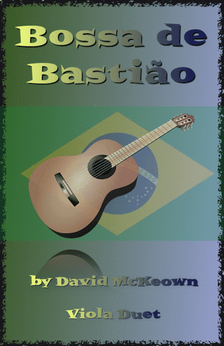 Bossa de Bastião, for Viola Duet