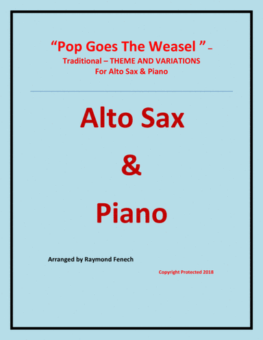 Pop Goes the Weasel - Theme and Variations For Alto Saxophone and Piano (arr. Raymond Fenech)
