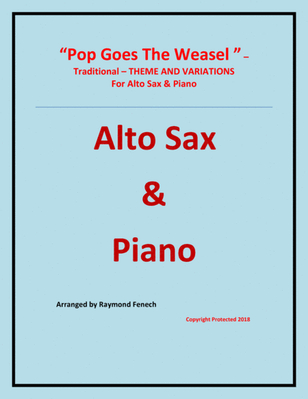 Pop Goes the Weasel - Theme and Variations For Alto Saxophone and Piano (arr. Raymond Fenech)