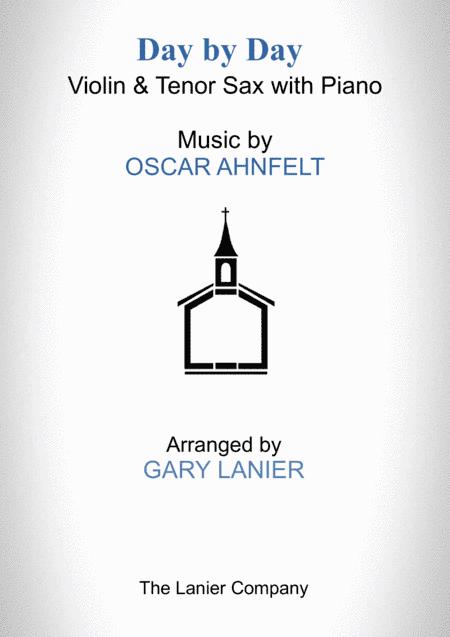 DAY BY DAY (Violin & Tenor Sax with Piano - Score & Part included) (arr. Gary Lanier)