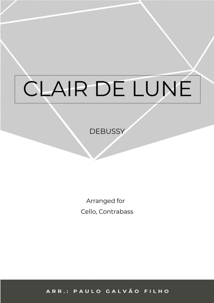CLAIR DE LUNE - CELLO & CONTRABASS (arr. Paulo Galvao Filho)