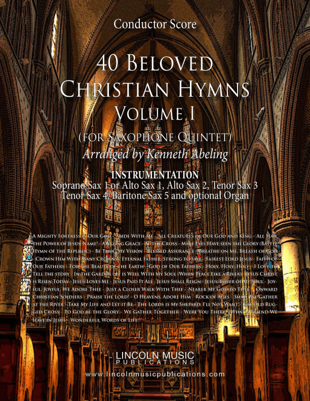 40 Beloved Christian Hymns Volume I (for Saxophone Quintet & Optional Organ) (arr. Kenneth Abeling)