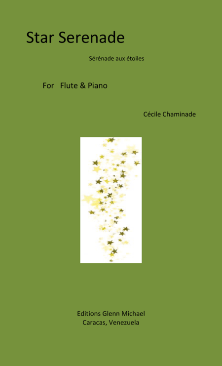 Chaminade Star Serenade for Flute & piano (arr. Editions Glenn Michael, Caracas, Venezuela)