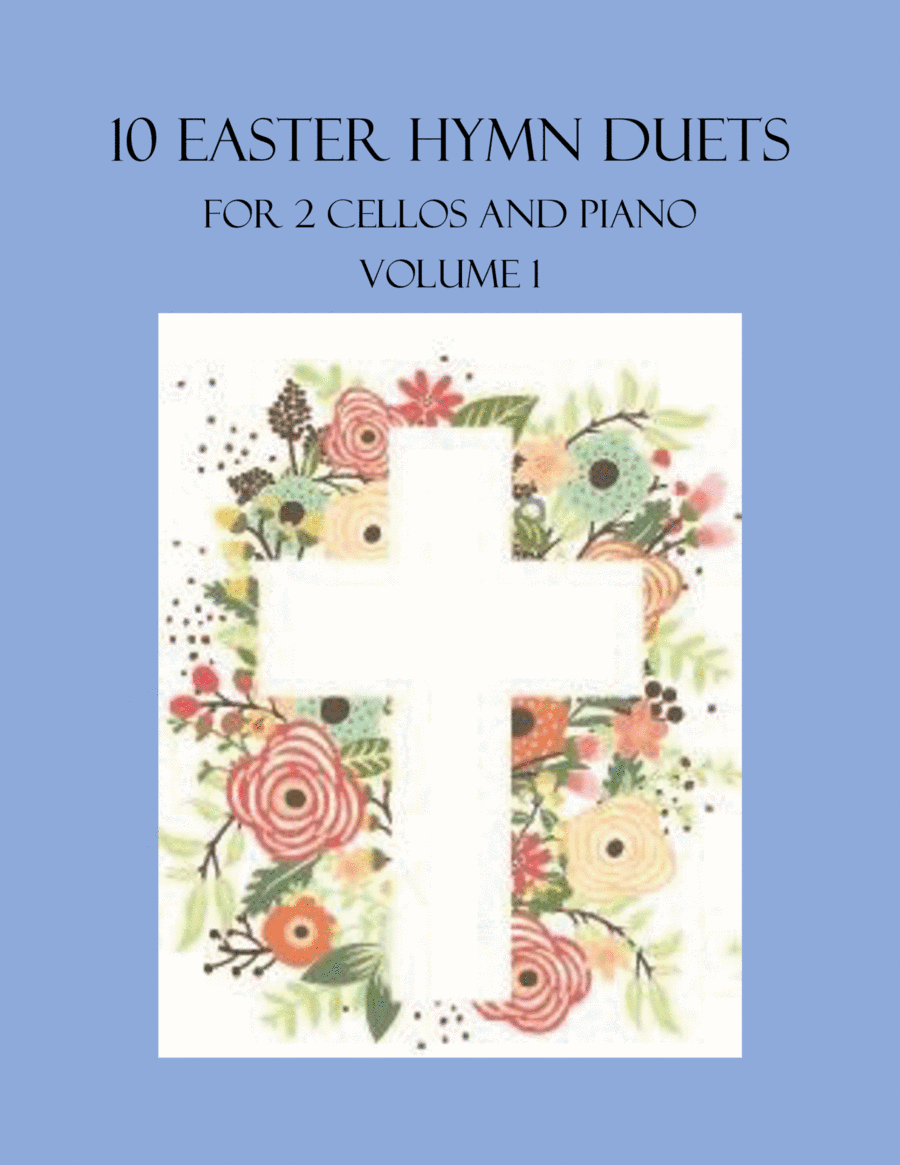 10 Easter Duets for 2 Cellos and Piano - Volume 1 (arr. B. C. Dockery)
