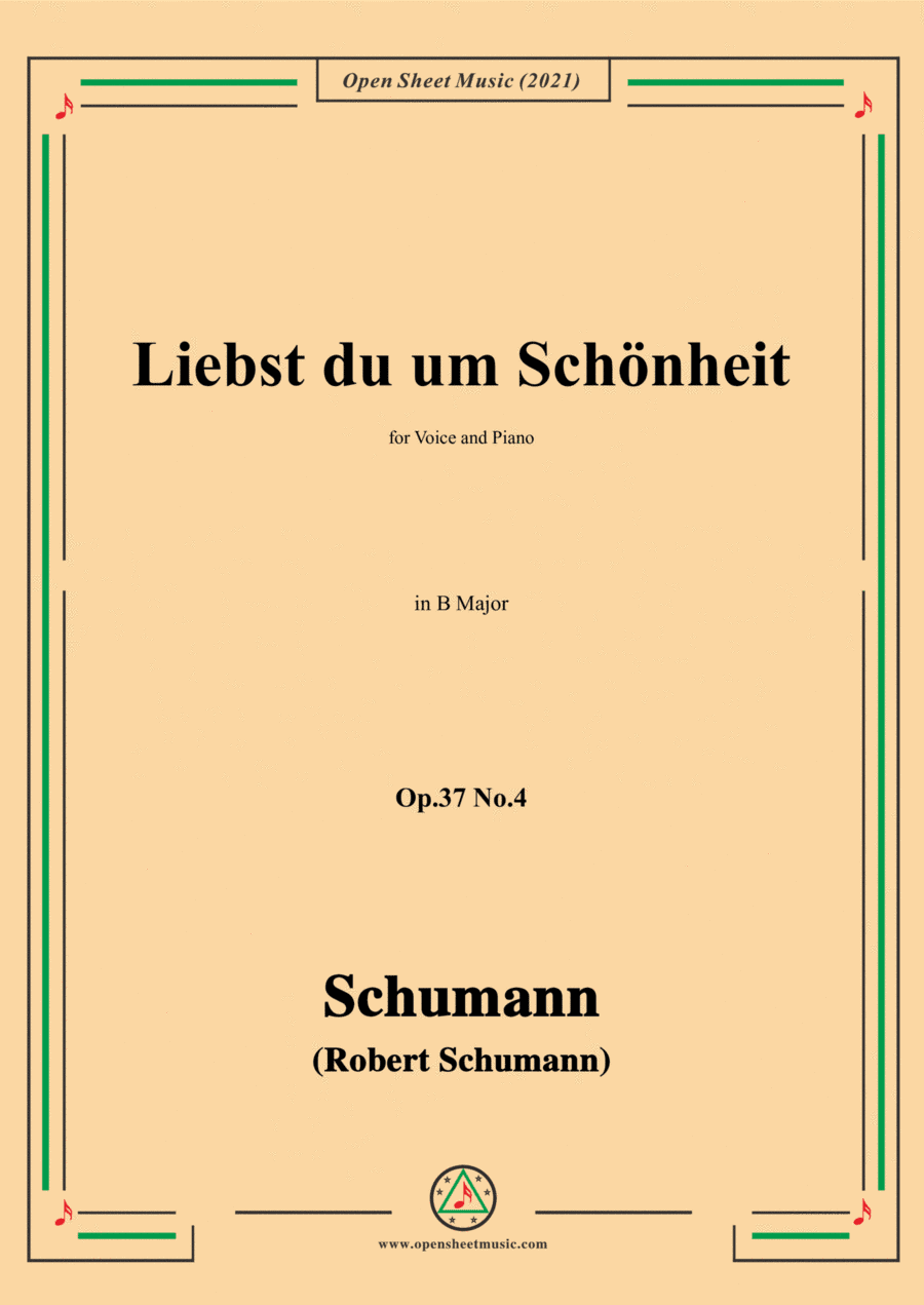 Schumann-Liebst du um Schonheit,Op.37 No.4,in B Major,for Voice and Piano (arr. Open Cloud)