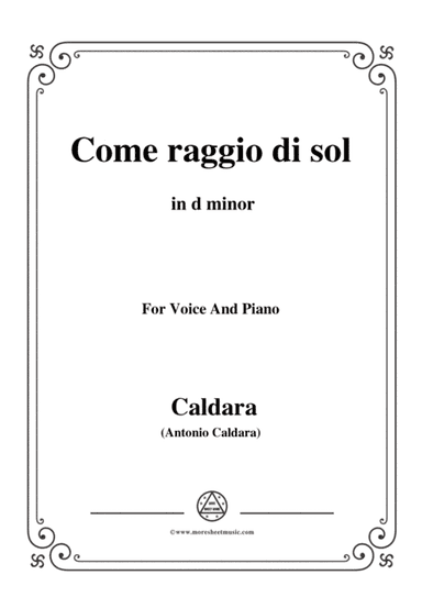 Caldara-Come raggio di sol,in d minor,for Voice and Piano (arr. MSM)