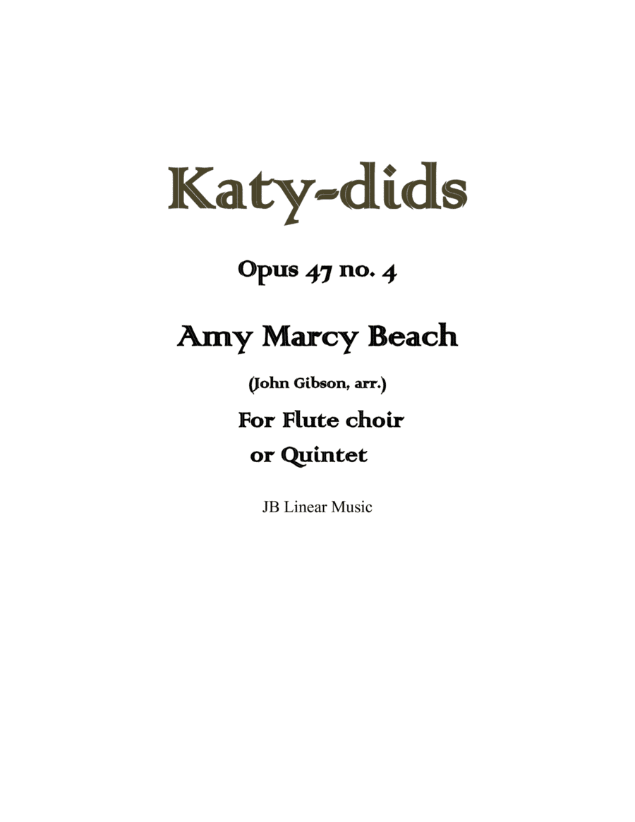 Amy Beach - Katy dids set for flute choir or quintet (arr. John Gibson)
